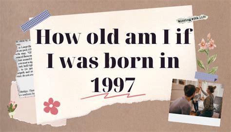 if i was born in 1979 how old am i|how old am i if was born 1997.